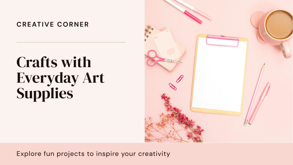 “Feminine blog banner in pastel tones with scattered art tools and handwritten-style text for everyday crafts”